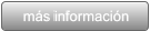 ms informacin ms informacin